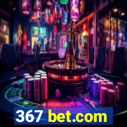 367 bet.com